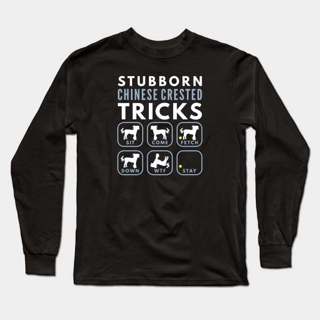 Stubborn Chinese Crested Tricks - Dog Training Long Sleeve T-Shirt by DoggyStyles